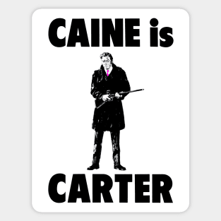 Caine is Carter Sticker